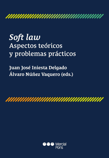 Soft Law. Aspectos teóricos y ...