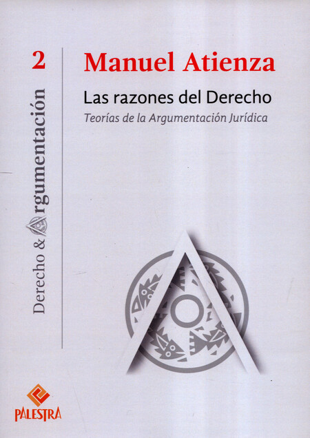 Las razones del Derecho. Teorí...