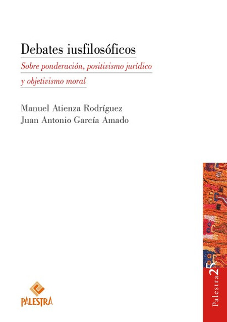 Debates iusfilosóficos. Sobre ...