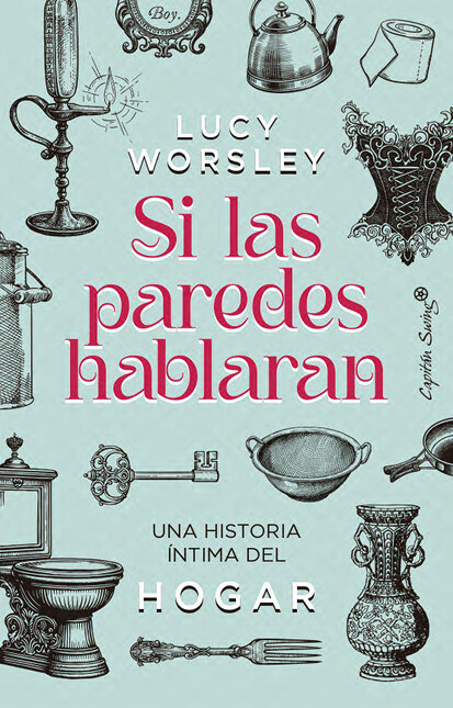 Si las paredes hablaran. Una h...