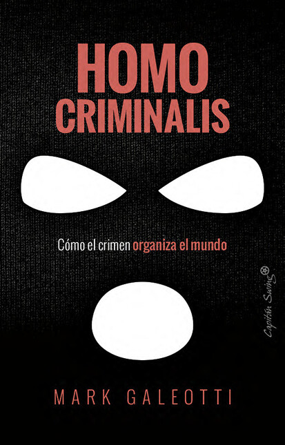 Homo criminalis. Cómo el crime...