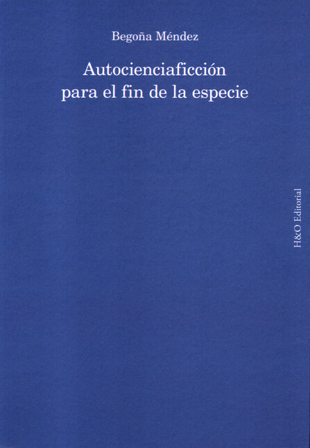 Autocienciaficción para el fin...