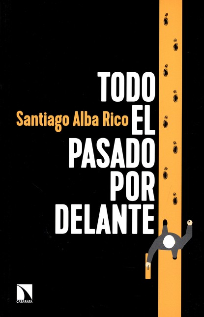 Todo el pasado por delante