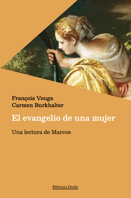 El evangelio de una mujer. Una...