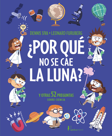 ¿Por qué no se cae la luna? Y ...