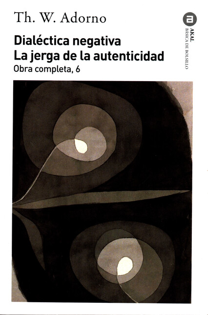 Dialéctica negativa. La jerga ...