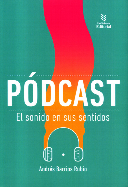 Pódcast. El sonido en sus sent...