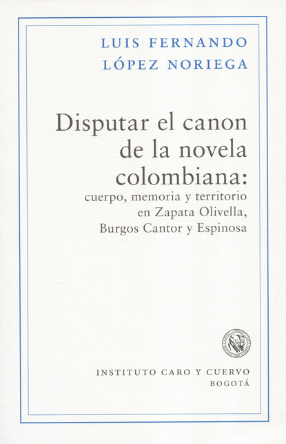 Disputar el canon de la novela...