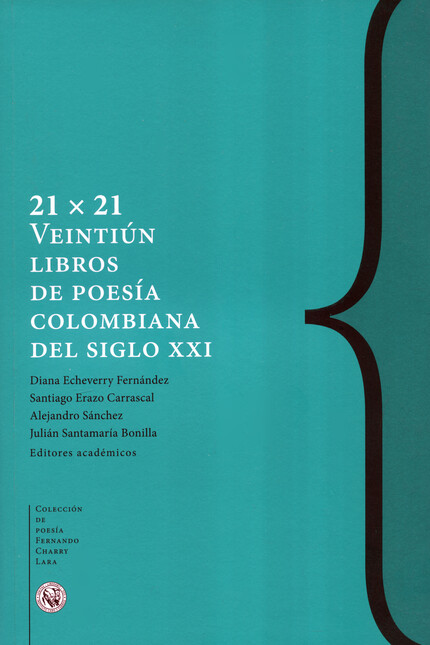 21 x 21. Veintiún libros de po...
