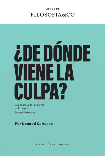 ¿De dónde viene la culpa?