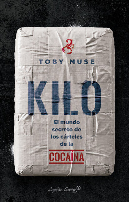 Kilo. El mundo secreto de los ...