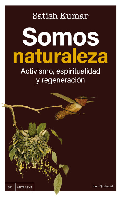 Somos naturaleza. Activismo, e...