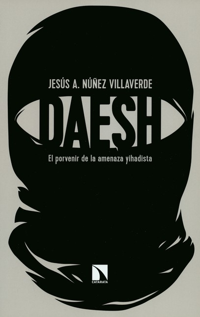 Dáesh. El porvenir de la amena...