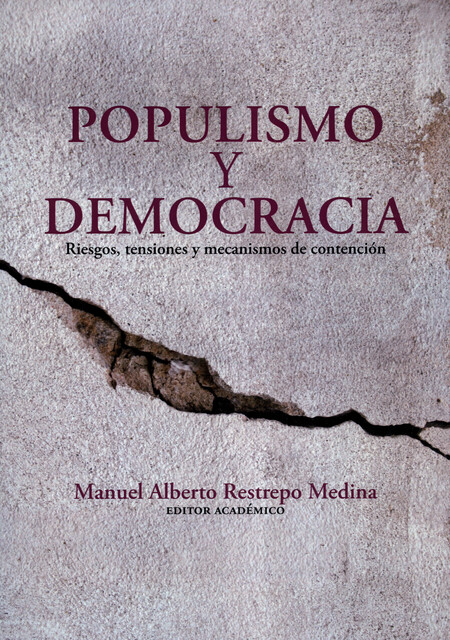 Populismo y democracia: riesgo...