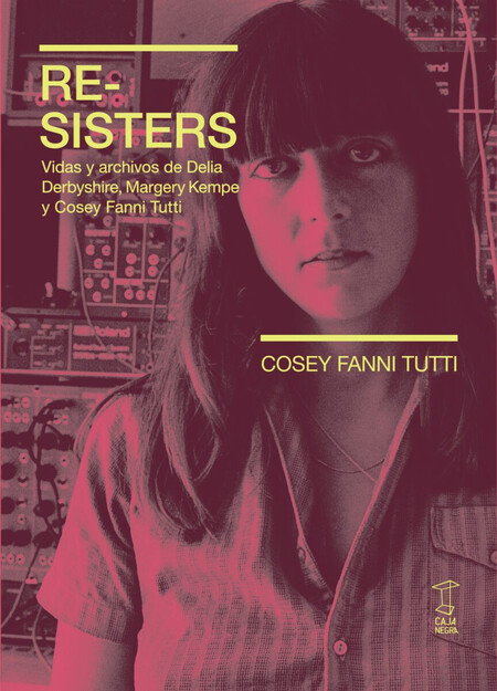 Re-Sisters. Vidas y archivos d...