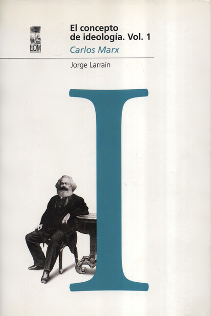 El concepto de ideología Vol.1...