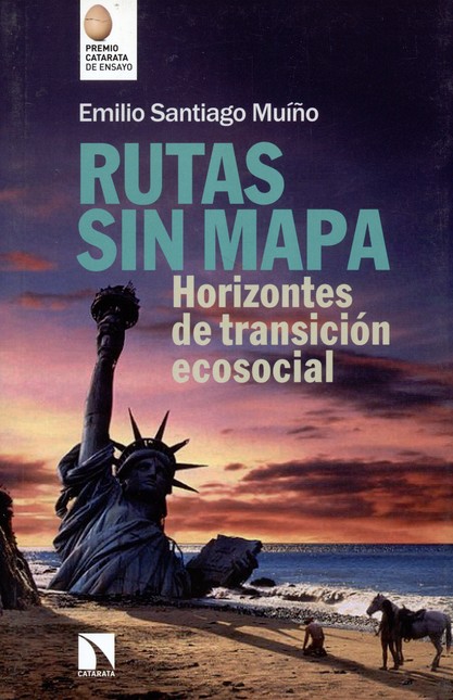 Rutas sin mapa. Horizontes de ...