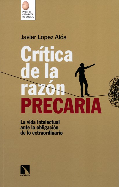 Crítica de la razón precaria. ...