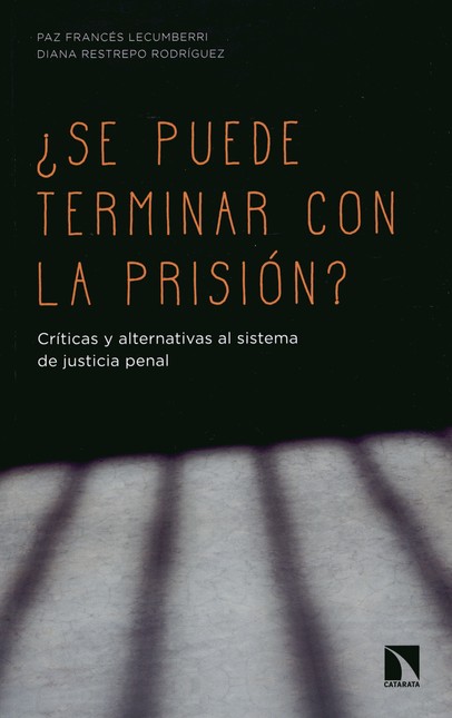 ¿Se puede terminar con la pris...