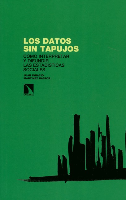 Los datos sin tapujos. Cómo in...