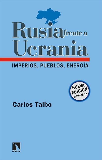 Rusia frente a Ucrania. Imperi...