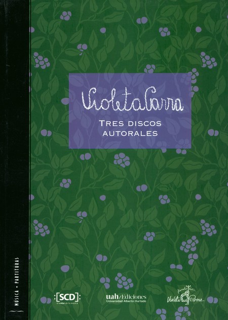 Violeta Parra. Tres discos aut...