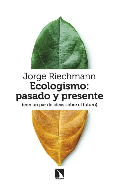 Ecologismo: pasado y presente ...