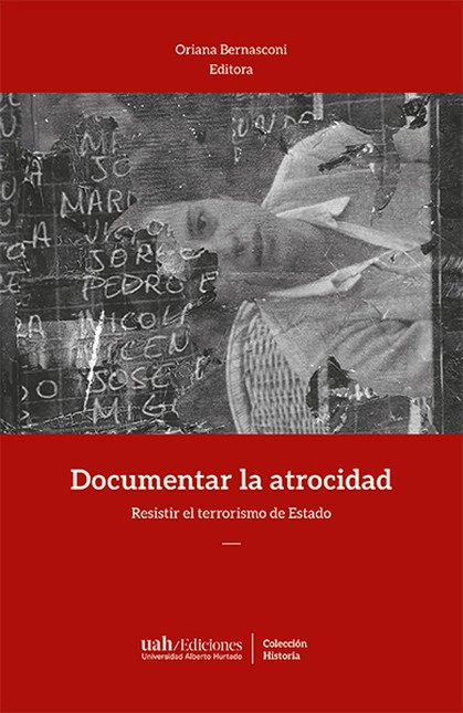 Documentar la atrocidad. Resis...