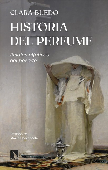 Historia del perfume. Relatos ...