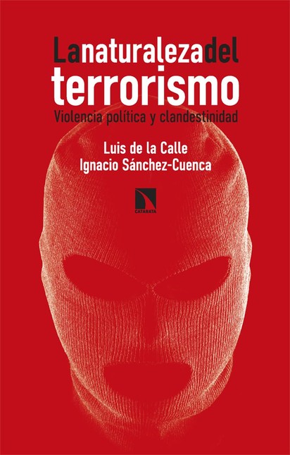 La naturaleza del terrorismo. ...