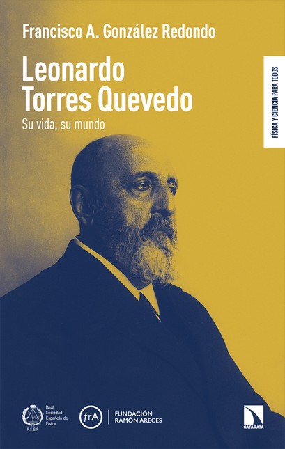Leonardo Torres Quevedo. Su vi...