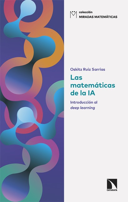 Las matemáticas de la IA. Intr...