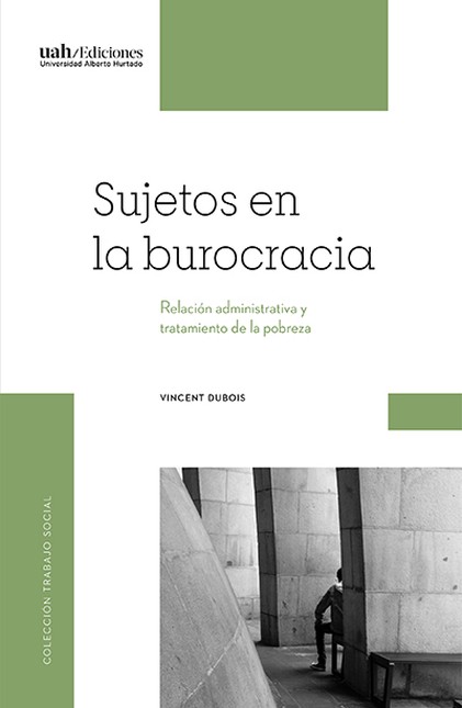 Sujetos en la burocracia. Rela...