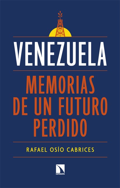 Venezuela: memorias de un futu...