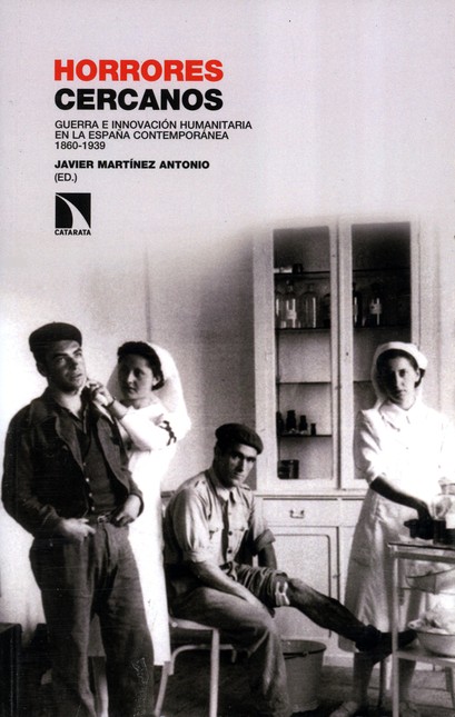 Horrores cercanos. Guerra e in...