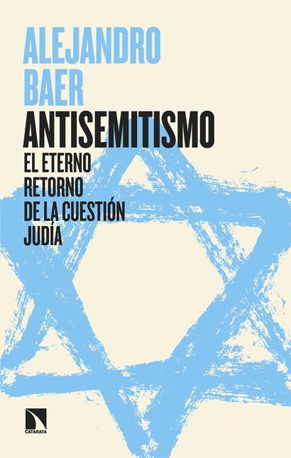 El antisemitismo. El eterno re...