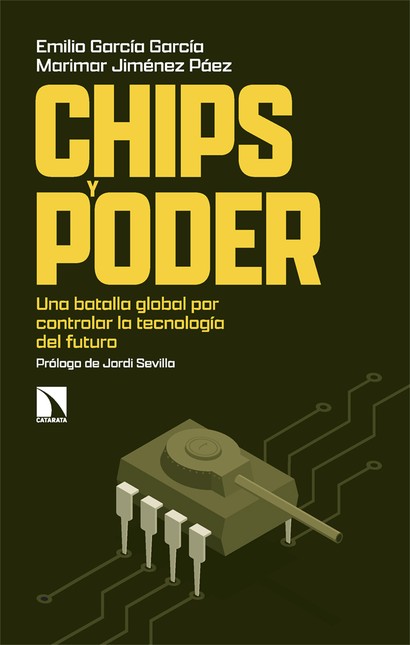 Chips y poder. Una batalla glo...