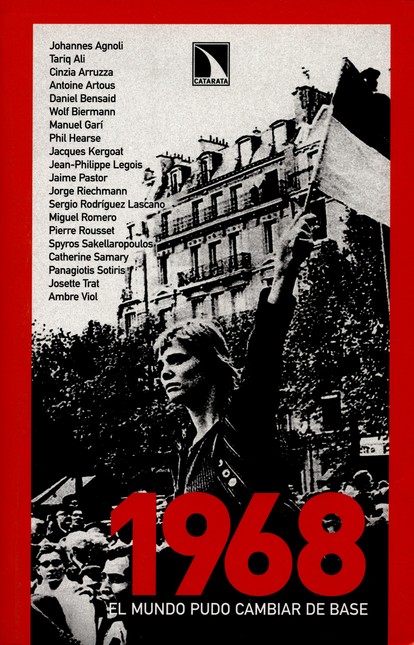 1968 El mundo pudo cambiar de ...