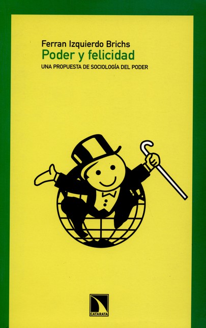 Poder y felicidad. Una propues...