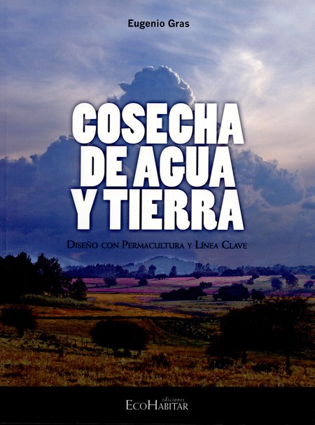 Cosecha de agua y tierra. Dise...