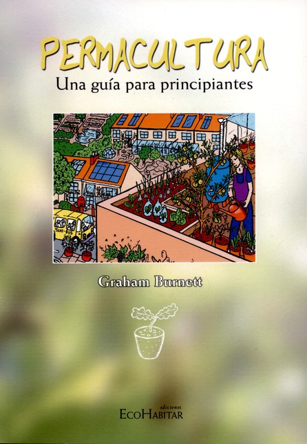 Permacultura. Una guía para pr...