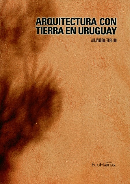 Arquitectura con tierra en Uru...