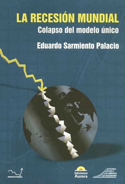 La recesión mundial. Colapso d...