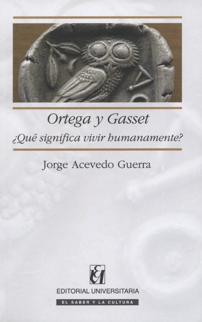 Ortega y Gasset. ¿Qué signific...
