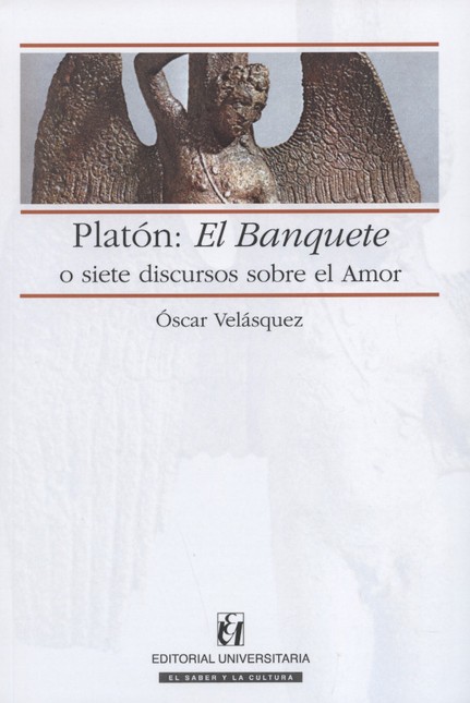 Platón: el Banquete o siete di...