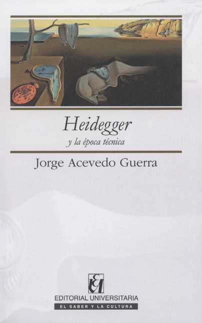 Heidegger y la época técnica
