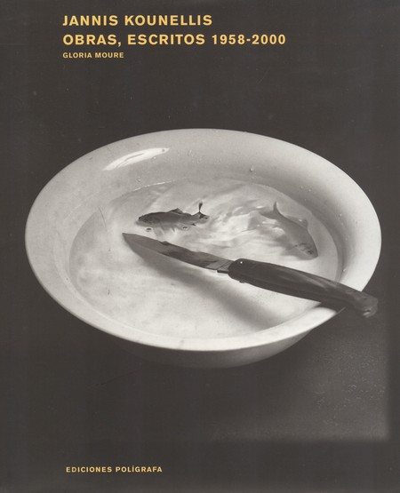 Jannis Kounellis. Obras, escri...