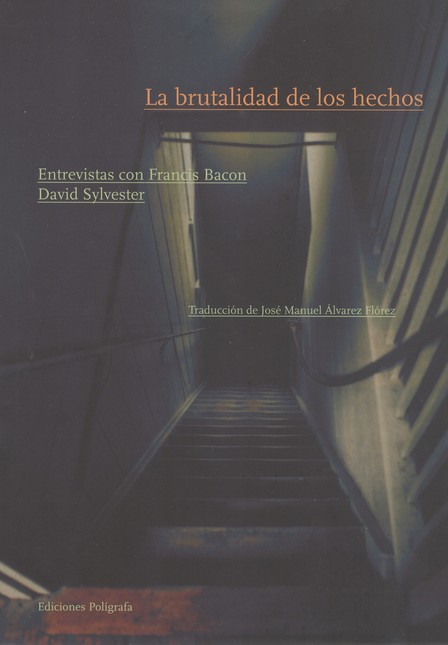 La brutalidad de los hechos