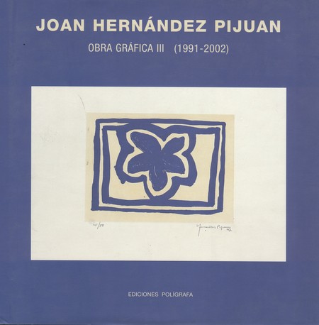 Joan Hernández Pijuan. Obra gr...