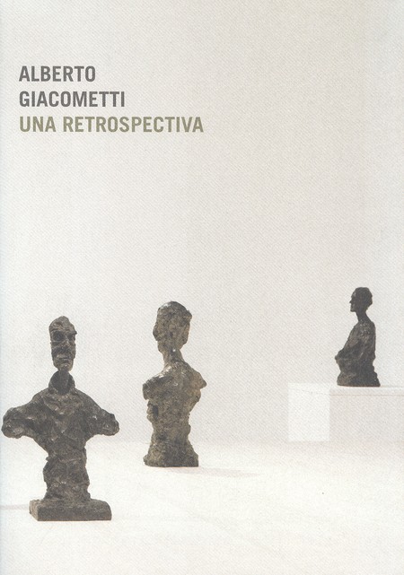 Alberto Giacometti. Una retros...